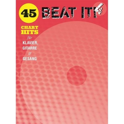 Beat It! 4 45 Chart Hits For Piano, Voice And Guitar noty na klavír, zpěv, akordy na kytaru