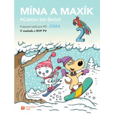 Mína a Maxík půjdou do školy - Pracovní sešit pro MŠ - Zima 2 – Zboží Mobilmania