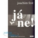 Já ne! -- Bolestné zrání v době nacismu - Joachim Fest