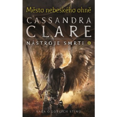 Město nebeského ohně - Cassandra Clare