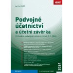 Podvojné účetnictví a účetní závěrka – Průvodce podvojným účetnictvím k 1. 1. 2024 - Ing. Petr Ryneš – Hledejceny.cz