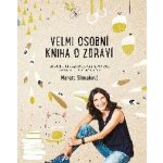 Velmi osobní kniha o zdraví - Slimáková Margit – Sleviste.cz