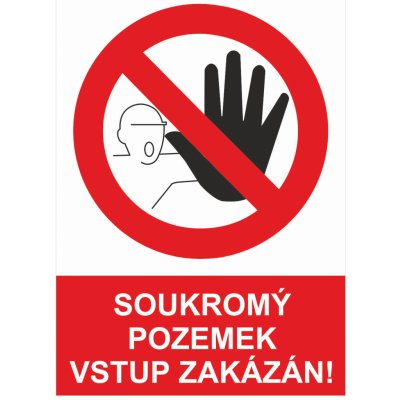 Soukromý pozemek - vstup zakázán plast 0,5 mm A4 (297 x 210 mm) – Zboží Dáma