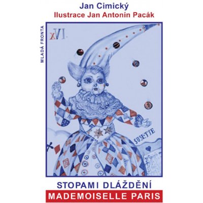 Cimický, Jan - Stopami dláždění Mademoiselle Paris – Hledejceny.cz