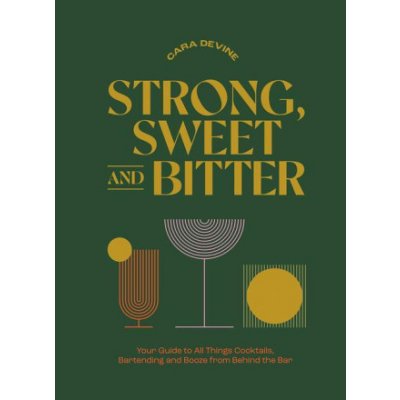 Strong, Sweet and Bitter