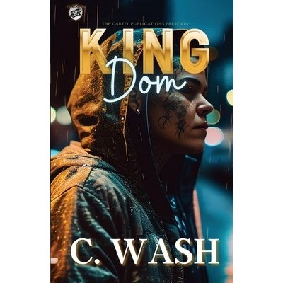 King Dom The Cartel Publications Presents Wash C.Paperback – Zboží Mobilmania