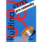 Ruština nejen pro samouky - učebnice + 3x audio CD - rena Camutaliová, Věra Nekolová, Alena Vasiljeva-Lešková – Hledejceny.cz