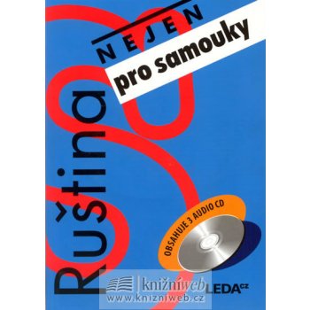 Ruština nejen pro samouky - učebnice + 3x audio CD - rena Camutaliová, Věra Nekolová, Alena Vasiljeva-Lešková