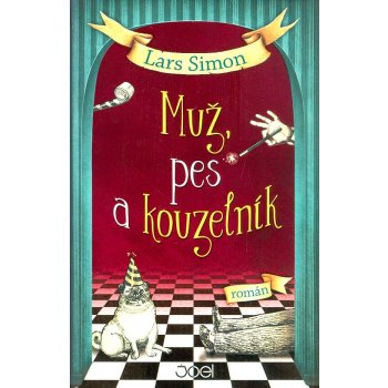 Muž, pes a kouzelník - Simon Lars