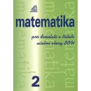 MATEMATIKA PRO DVOULETÉ A TŘÍLETÉ UČEBNÍ OBORY SOU 2.DÍL - Emil Calda