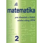 MATEMATIKA PRO DVOULETÉ A TŘÍLETÉ UČEBNÍ OBORY SOU 2.DÍL - Emil Calda – Zboží Mobilmania