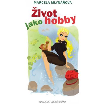 Život jako hobby