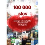 100 000 slov: Antologie toho nejlepšího z nakladatelství E-knihy jedou – Sleviste.cz