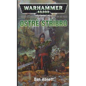 Ostré stříbro - Dan Abnett