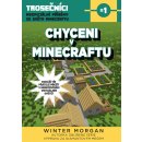 Chyceni v Minecraftu: Trosečníci - neoficiální příběhy ze světa Minecraftu 1 - Morgan Winter