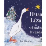Husa Líza a vánoční hvězda - Petr Horáček – Hledejceny.cz