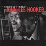 Hooker John Lee - Best Of Friends CD – Hledejceny.cz