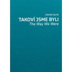 Takoví jsme byli. The Way We Were - Zdeněk Zavřel – Zboží Mobilmania