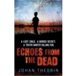 ECHOES FROM THE DEAD - THEORIN, J. – Hledejceny.cz