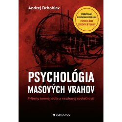 Psychológia masových vrahov - Andrej Drbohlav