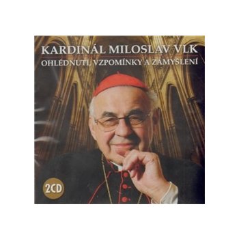Kardinál Miloslav Vlk - Ohlédnutí, vzpomínky a zamyšlení - 2