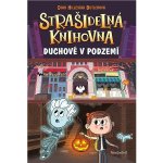 Strašidelná knihovna 10 - Duchové v podzemí - Butlerová Dori Hillestad – Hledejceny.cz