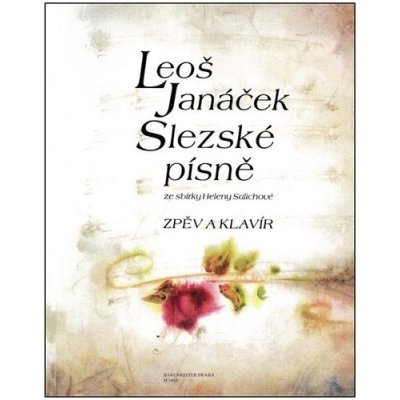 Slezské písně - Leoš Janáček – Sleviste.cz