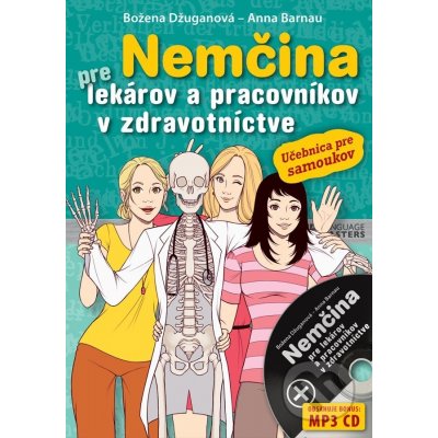 Nemčina pre lekárov a pracovníkov zdravotníctve - Božena Džuganová, Anna Barnau – Hledejceny.cz