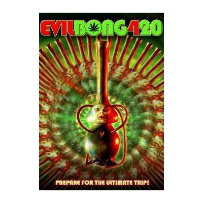 DVD Feature Film: Evil Bong 420