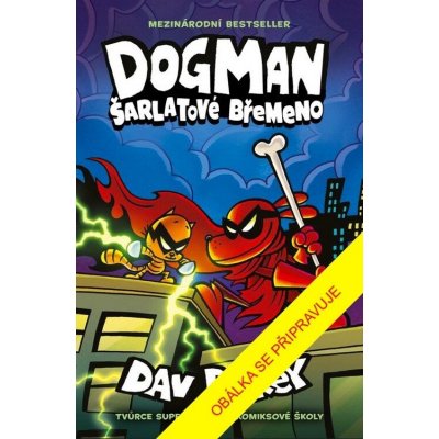 Dogman: The Scarlet Shedder – Zbozi.Blesk.cz