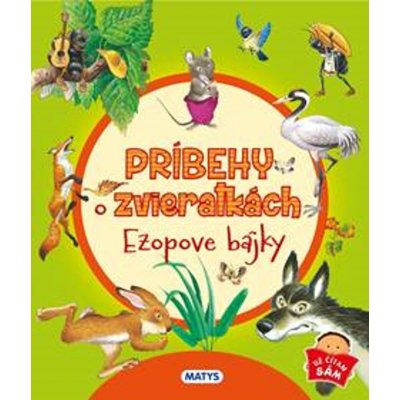 Príbehy o zvieratkách – Ezopove bájky – Hledejceny.cz