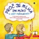 Proč je mlha jak mlíko a déšť průhledný? - Pavla Kleinová, Petr Dvořák – Hledejceny.cz