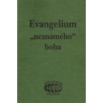 Evangelium „neznámého“ boha – Hledejceny.cz