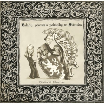 Sváťa & Martina : Balady, pověsti a pohádky ze Slánska – Sleviste.cz