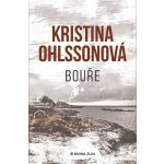 Bouře - Kristina Ohlsson – Hledejceny.cz