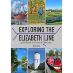 Exploring the Elizabeth Line - 23 Walks from Crossrail Stations Lock JeffPaperback – Hledejceny.cz