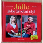 Jídlo jako životní styl – Hledejceny.cz