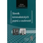 SLOVNÍK KRIMINALISTICKÝCH POJMŮ A OSOBNOSTÍ – Zboží Dáma