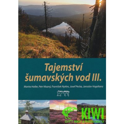 Tajemství šumavských vod III. - Petr Mazný – Hledejceny.cz