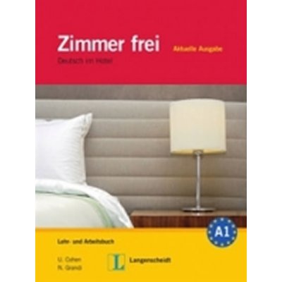 ZIMMER FREI Aktuelle Ausgabe Lehr- und Arbeitsbuch mit Audio CDs /3/ – Hledejceny.cz
