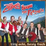 Zellberg Buam & Die Fetzi - Urig Echt, Fetzig Frech CD – Hledejceny.cz