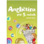 Angličtina pro 5.roč. učebnice Didaktis – Hledejceny.cz