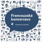 Francouzská konverzace - CD - Poslechové nahrávky - Pravdová Marie, Pravda Miroslav – Hledejceny.cz