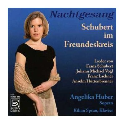 Franz Schubert - Angelika Huber - Schubert Im Freundeskreis CD – Zboží Mobilmania