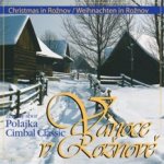 Polajka/Cimbal Classic - Vánoce v Rožnově CD – Hledejceny.cz