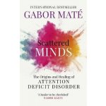 Scattered Minds - Gábor Maté – Zboží Dáma