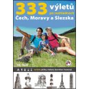 333 výletů po rozhlednách Čech, Moravy a Slezska Štekl Jiří