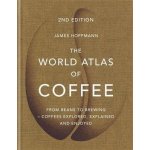 The World Atlas of Coffee - James Hoffmann – Zboží Dáma