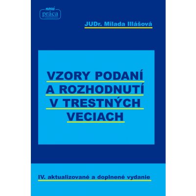 Vzory podaní a rozhodnutí v trestných veciach – Hledejceny.cz