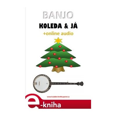 Banjo, koleda & já +online audio - Zdeněk Šotola
